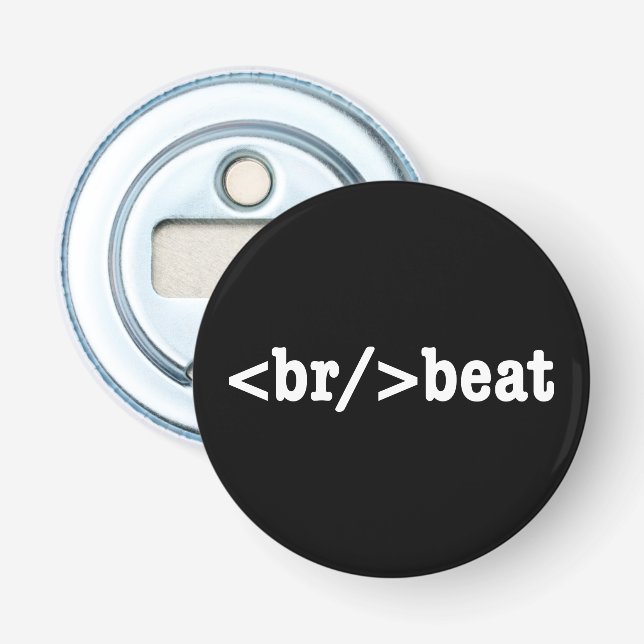 Décapsuleur code HTML breakbeat (Devant)