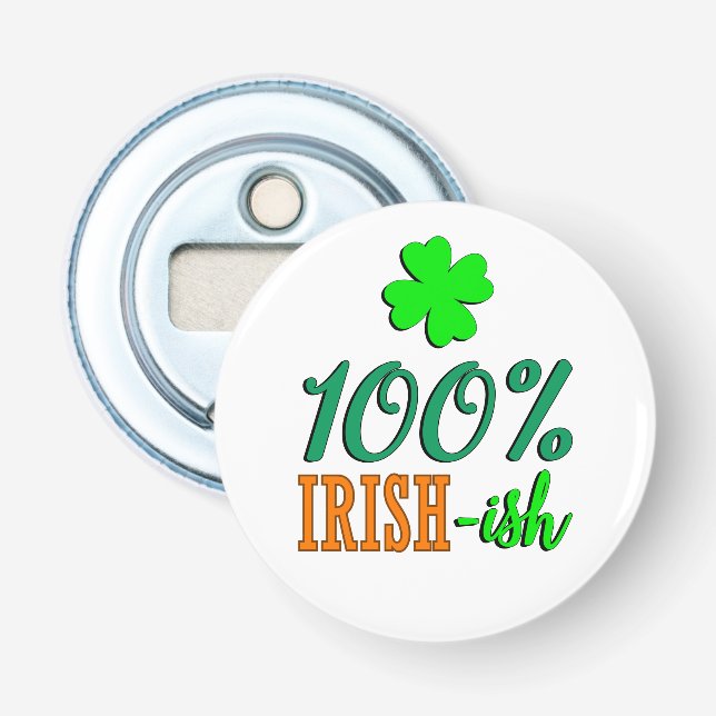 Décapsuleur Drôle cadeau 100% irlandais pour la Saint Patrick (Devant)
