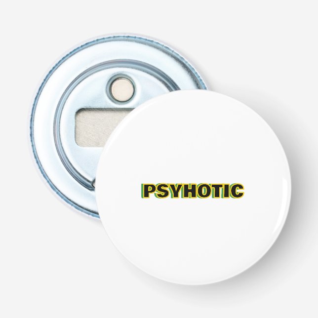 Décapsuleur Esprit Psychotique (Devant)