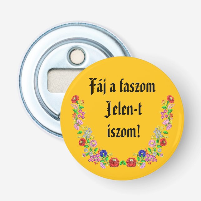 Décapsuleur Fáj a faszom Jelen-t iszom! sárga sörnyitó (Devant)