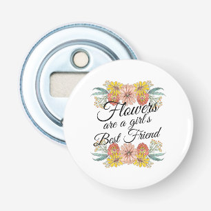 Décapsuleur Fleurs sont une fille meilleur ami - Zinnia Art
