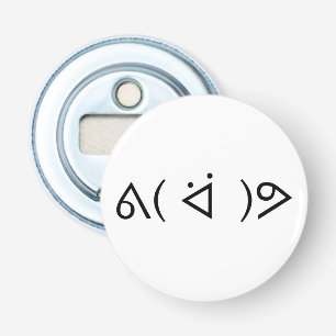 Décapsuleur Happy Gary ᕕ( ᐛ )Meme Emoticon Text Art