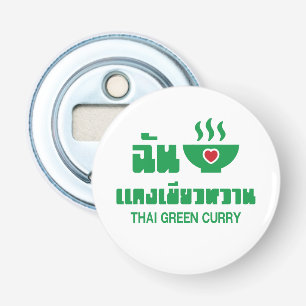 Décapsuleur I Heart (Love) Thai Green Curry