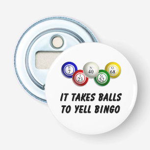 Décapsuleur Il Faut Des Couilles Pour hurler Bingo