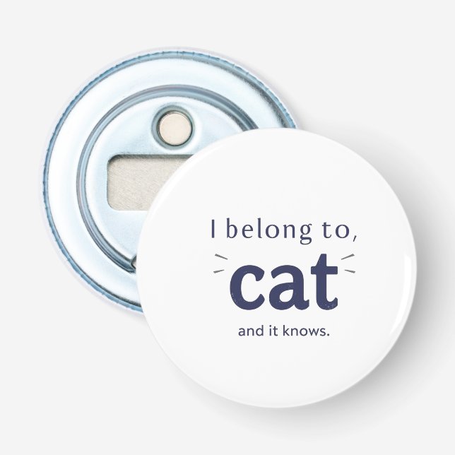 Décapsuleur J'appartiens à mon chat (Devant)