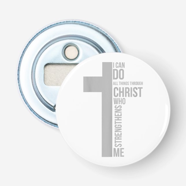 Décapsuleur Je Peux Faire Tout Par Le Christ Qui Renforce (Devant)