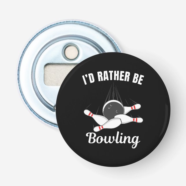 Décapsuleur Je préférerais faire du bowling (Devant)