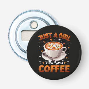 Décapsuleur Juste Une Fille Qui Aime Le Café