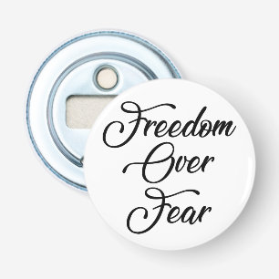 Décapsuleur La liberté face à la peur