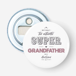 Décapsuleur l'authentique super-grand-père