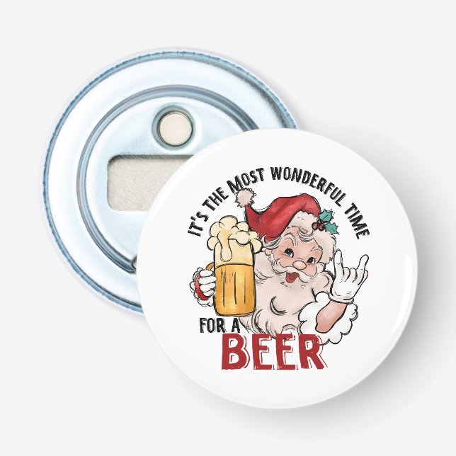 Décapsuleur Le moment le plus merveilleux pour une bière (Devant)