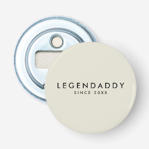 Décapsuleur Legendaddy pour légendaire papas simple minimalist