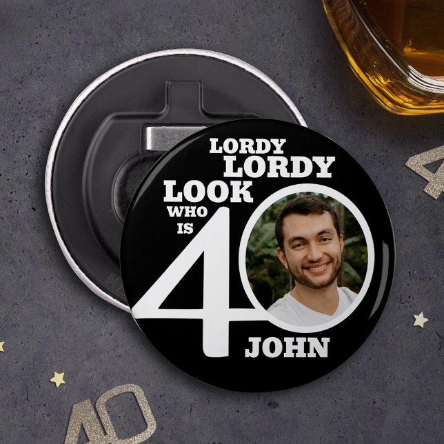 Décapsuleur Lordy lordy look 40e anniversaire noir blanc photo (Créateur téléchargé)