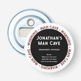Décapsuleur Man Cave Funny Avertissements & Règles ouvre-boute