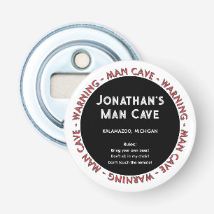 Décapsuleur Man Cave Funny Avertissements & Règles ouvre-boute