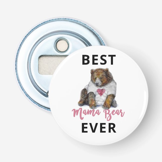 Décapsuleur Meilleur Mama Bear Ever Bouton Ouverture de boutei (Devant)