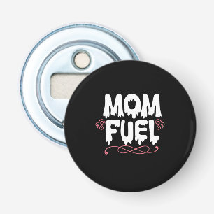 Décapsuleur Mère Cadeau Maman Carburant