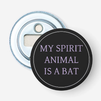 Décapsuleur Mon animal spirituel est une chauve-souris