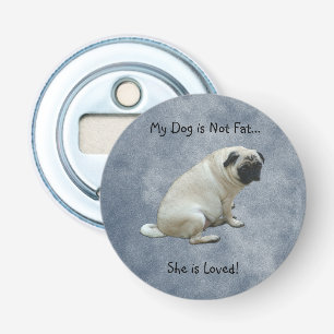 Décapsuleur Mon chien n'est pas gros carlin