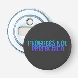 Décapsuleur Motivation Progrès coloré Pas la perfection