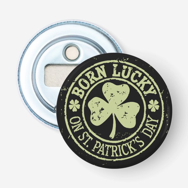 Décapsuleur Né Chanceux Le Jour De La Saint-Patrick Anniversai (Devant)