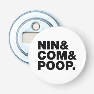 DÉCAPSULEUR NIN & COM & POOP.