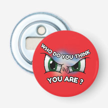 Ouverture de bouteille : Qui pensez-vous (rouge)