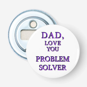 DÉCAPSULEUR PAPA, AIME-TOI PROBLEM SOLVER 2