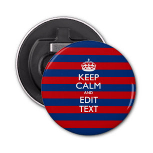 Décapsuleur Personalisé KEEP CALM Your Text on Stripes