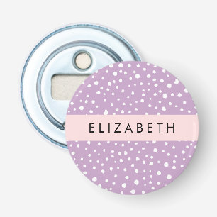 Décapsuleur Points Dalmatiens Lilac, Points Dalmatiens, Votre