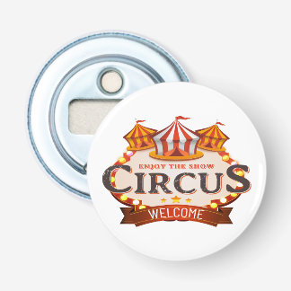 Décapsuleur Profitez du cirque