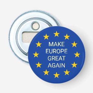 Décapsuleur Rendre l'Europe grande à nouveau papier drapeau de
