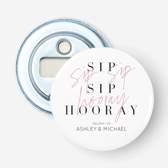Décapsuleur Sip Sip Hourra Mariage Thème Noir Blanc Rose (Devant)