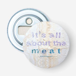 Décapsuleur SlipperyJoe's Il s'agit de mots de viande disant d