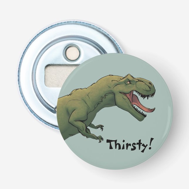 Décapsuleur T-Rex Dinosaur Tyrannosaurus Soif! (Devant)