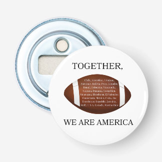 Décapsuleur Together We Are America 