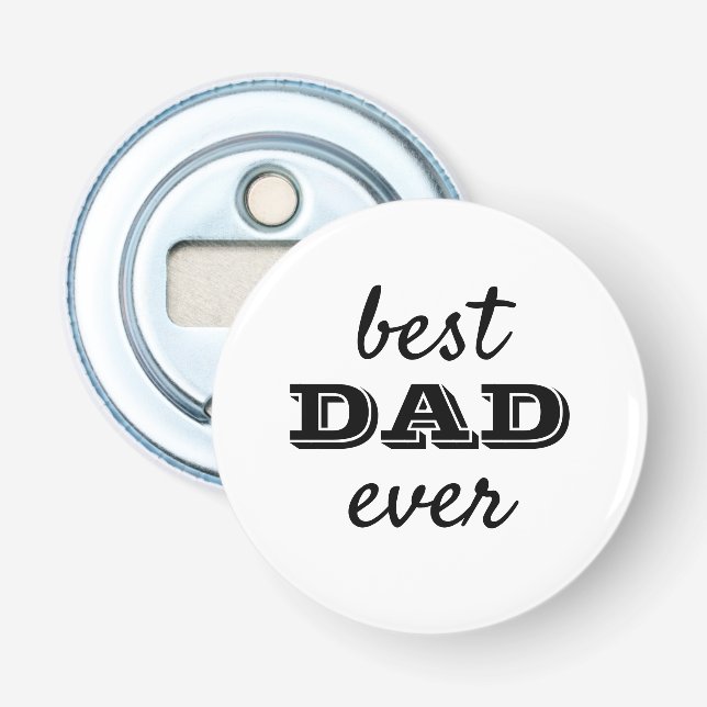 Décapsuleur Typographie simple Meilleur Papa Jamais Bottle Ope (Devant)