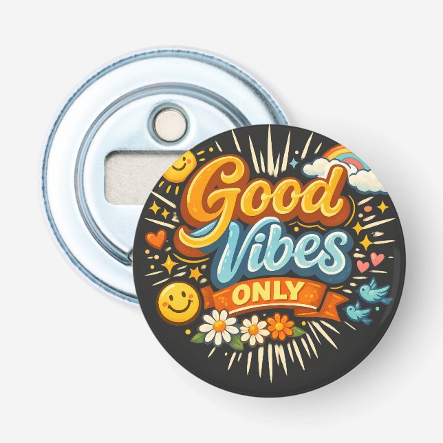 Décapsuleur Vibes Positives Uniquement (Devant)