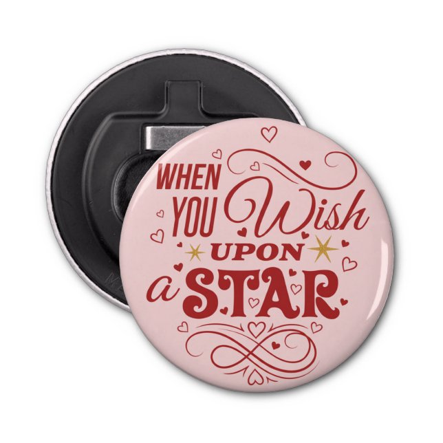 Décapsuleur When you wish upon star — Romantic Pin Button (Devant)
