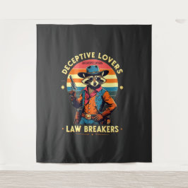 🐾 "Deceptive Lovers, Law Breakers" - Raccoon 🔥 � Wandteppich