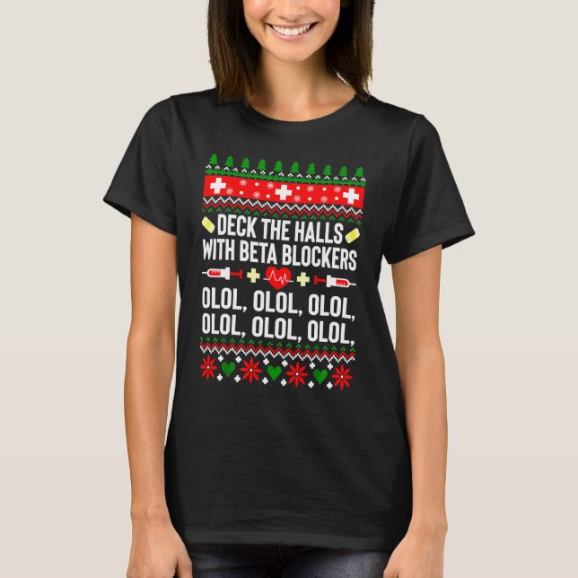 Deck die Hallen mit Beta-Blockern OLOL Merry Chris T-Shirt (Vorderseite)