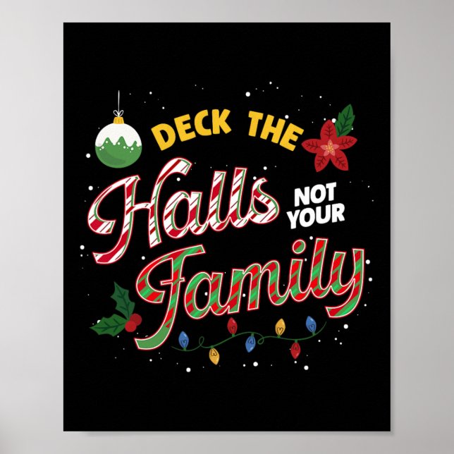 Deck die Hallen nicht deine Familie lustige Weihna Poster (Vorne)