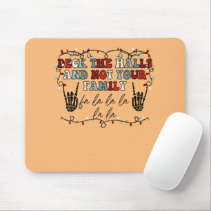 Deck die Hallen und nicht dein familienfreundliche Mousepad