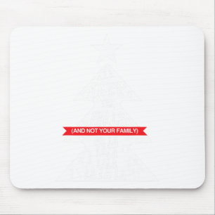Deck die Hallen und nicht deine Familie lustige We Mousepad