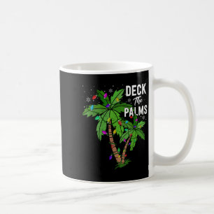 Deck die Palmen Baum für Frauen Funny Christmas Ho Kaffeetasse