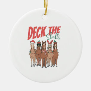 Deck die Ställe Lustiger Weihnachten Pferdeliebhab Keramik Ornament