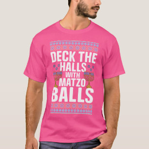 Deck The Hall Mit Matzo-Bällchen Chanukka T-Shirt