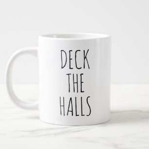 "Deck the Halls" Einfaches modernes Bauernhaus Jumbo-Tasse