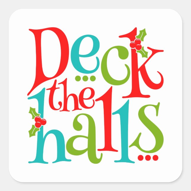 Deck The Halls Weihnachtstypografie Quadratischer Aufkleber (Vorderseite)