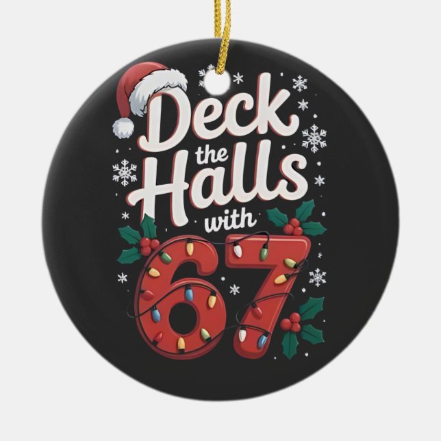 Deck the Halls With 6 7 Funny Christmas Six Seven  Keramik Ornament (Vorne)